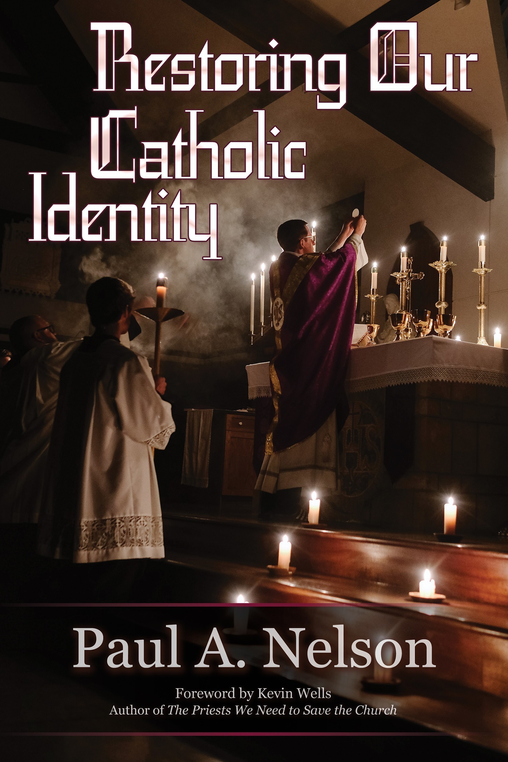 Restoring Our Catholic Identity Front Cover 3